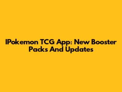 IPokemon TCG App: New Booster Packs And Updates