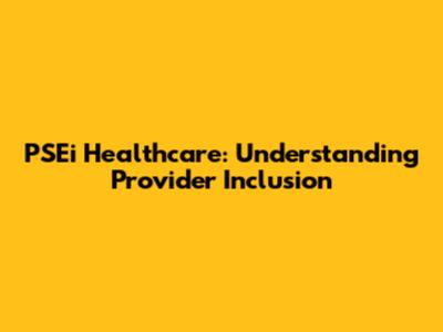 PSEi Healthcare: Understanding Provider Inclusion